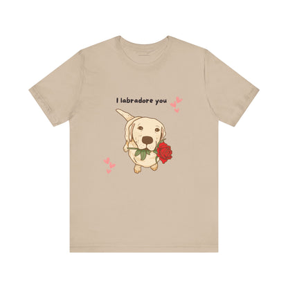 Cute Lab Puppy Love Tee, I Labradore You Shirt, Gifts for Dog Lovers, Valentines Day, Pet Owner Gift, Unisex Tee