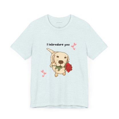 Cute Lab Puppy Love Tee, I Labradore You Shirt, Gifts for Dog Lovers, Valentines Day, Pet Owner Gift, Unisex Tee