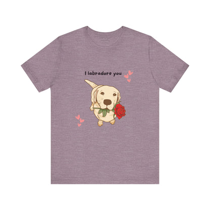 Cute Lab Puppy Love Tee, I Labradore You Shirt, Gifts for Dog Lovers, Valentines Day, Pet Owner Gift, Unisex Tee