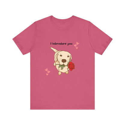 Cute Lab Puppy Love Tee, I Labradore You Shirt, Gifts for Dog Lovers, Valentines Day, Pet Owner Gift, Unisex Tee